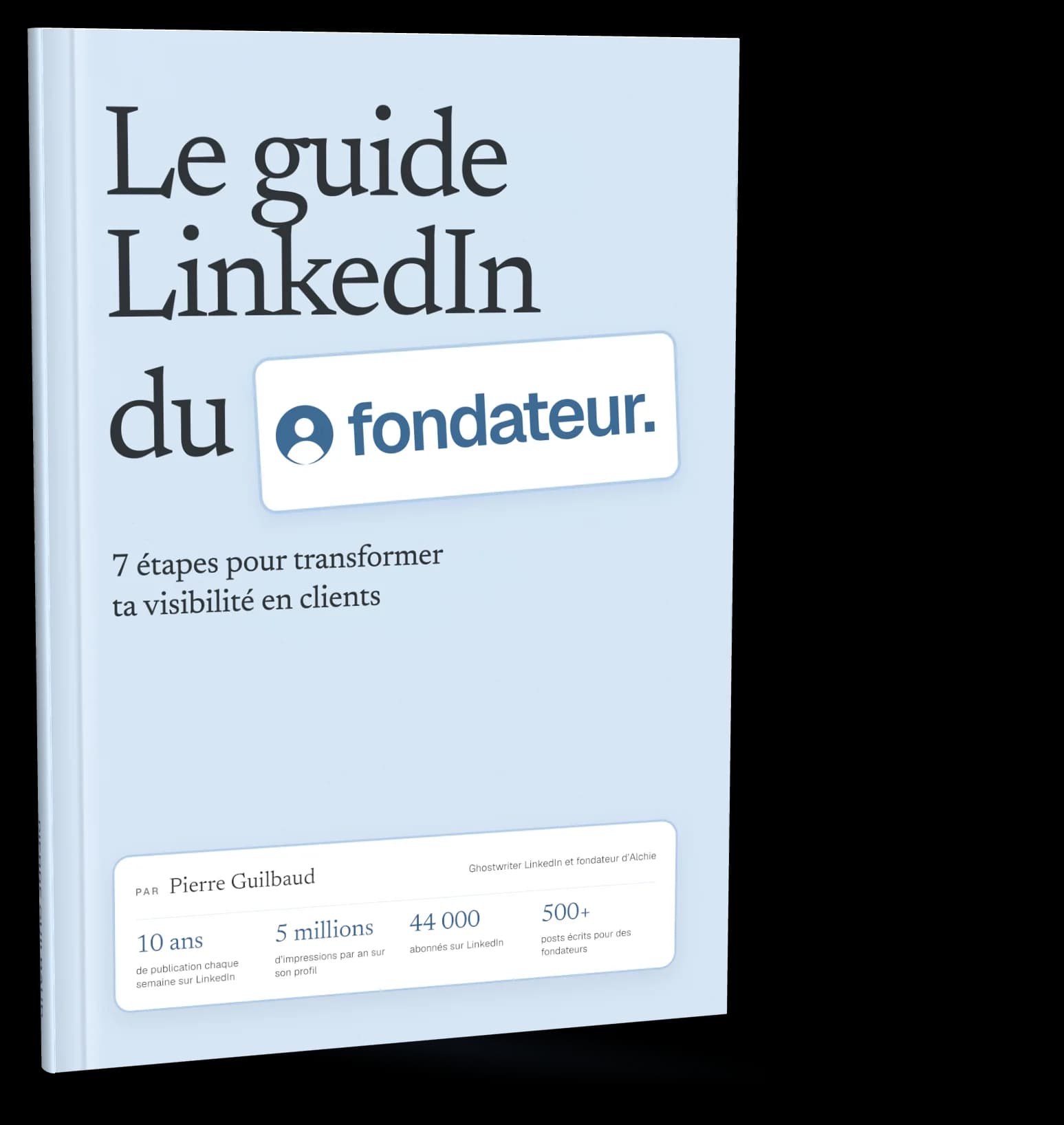Couverture du livre Le guide LinkedIn du fondateur, de Pierre Guilbaud